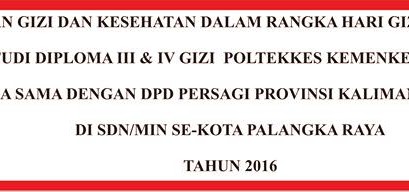 Penyuluhan Gizi dan Kesehatan dalam Rangka Hari Gizi Nasional ke 56 di SDN/MIN Kota Palangka Raya